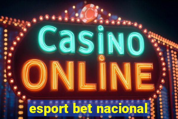 esport bet nacional